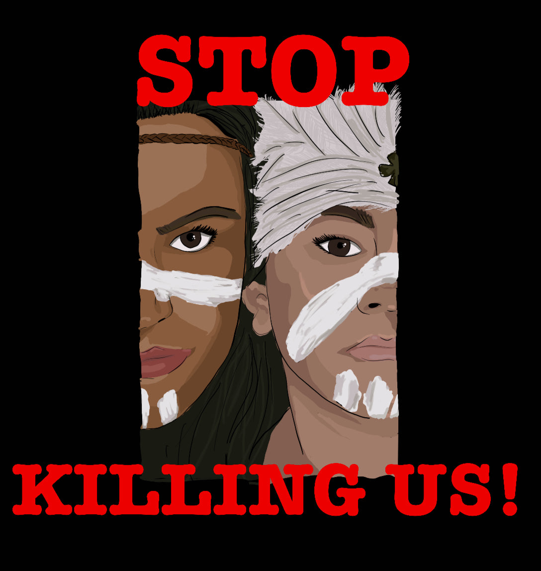 Stop Killing Us T-Shirt